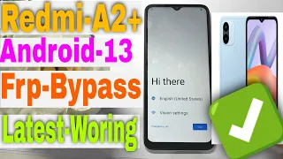 Redmi A2 Plus Frp Bypass | Redmi A2+(23028RNCAG) Frp Bypass Android 13 new method 2023