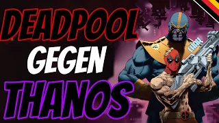 Deadpool gegen Thanos! – Die ganze Geschichte || (auf Deutsch 🇩🇪 )