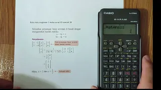 Tutorial Kalkulator fx570ms: Matriks Songsang