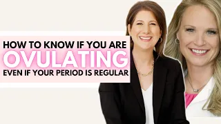 How To Know If You Are Ovulating Even If Your Period Is Regular | Ask the Fertility Experts