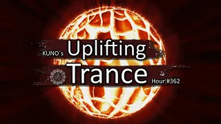 UPLIFTING TRANCE MIX 362 [September 2021] I KUNO´s Uplifting Trance Hour 🎵