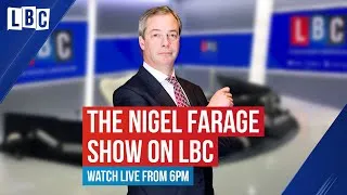 The Nigel Farage Show - 18th May 2020 | Live on LBC
