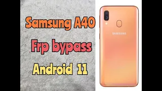 Android 11!!! Samsung A40 SM-A405F. Remove Google Account, Bypass FRP