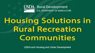 Housing Solutions in Rural Recreation Communities