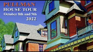 2022 Historic Pullman House Tour