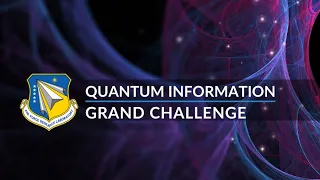 AFRL Quantum Information Grand Challenge Pitch Event