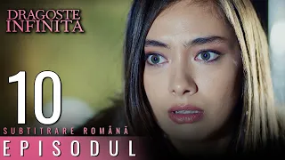 Dragoste Infinita - Episodul Lungă 10 (Cu Subtitrare in Română) | Kara Sevda