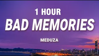 [1 HOUR] MEDUZA - Bad Memories (Lyrics) ft. Elley Duhé, James Carter, FAST BOY