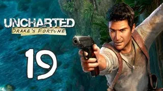 Uncharted: Drake's Fortune - Глава 19