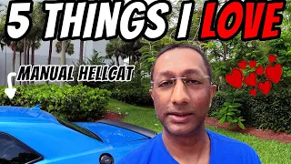 5 Things I Love About My Hellcat - Mostly POV With Exterior Walkaround Of Manual Hellcat Challenger