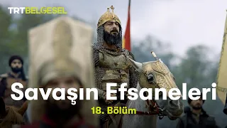 Savaşın Efsaneleri | Otlukbeli Savaşı | TRT Belgesel