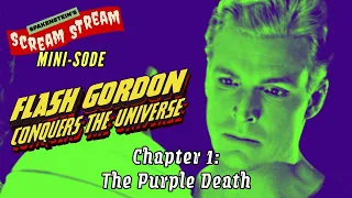 FLASH GORDON CONQUERS THE UNIVERSE- The Purple Death- Scream Stream- Sci-Fi, Public Domain Serial