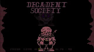 Decadent Society Sans Ost (Sentence)