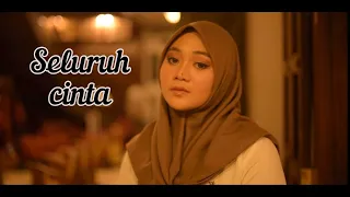 SELURUH CINTA ( Siti Nurhaliza & Cakra Khan ) Cover by Fadhilah Intan