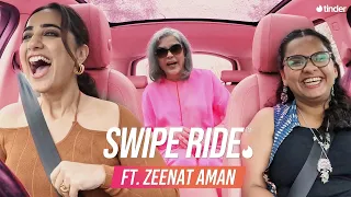 Swipe Ride ft Zeenat Aman | Kusha Kapila | Tinder India