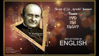 Feast of St. Arnold Janssen | Fr. Richard Mathias SVD | Sr. Cynthia D’Souza SSpS | Lorna D’Souza DDW