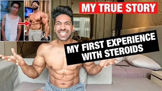 MY FIRST EXPERIENCE WITH STEROIDS & SIDE EFFECTS