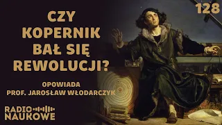 Mikołaj Kopernik – jak syn toruńskiego kupca zdołał poruszyć Ziemię? | prof. Jarosław Włodarczyk