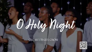 O Holy Night (Beautiful Saviour) | GNC Multi-Gen Choir