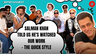 Quick Style Interview: Fun Secrets About Them, India Tour, Performing With Salman Khan & More