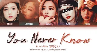 BLACKPINK (블랙핑크) "You Never Know" || 5 Members Ver.