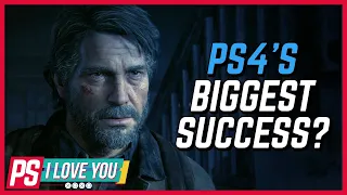 Is The Last of Us Part 2 PS4’s Biggest Success? - PS I Love You XOXO Ep. 25