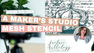 How to Use A Maker's Studio Mesh Stencil