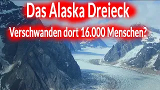 Das Alaska Dreieck: Sind dort 16 000 Menschen verschwunden?