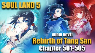 SOUL LAND 5 | Rebirth of Tang San: [ENGLISH] Chapter 501-505