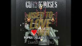 Guns N' Roses: Used To Love Her Instrumental (𝟝.𝟙 𝔸𝔽𝔻 𝕊𝕦𝕡𝕖𝕣 𝔻𝕖𝕝𝕦𝕩𝕖)