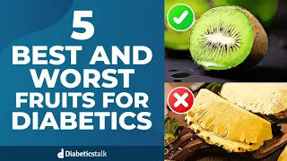 5 Best and Worst Fruits for Diabetics