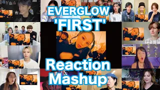 EVERGLOW (에버글로우) - FIRST MV Reaction Mashup
