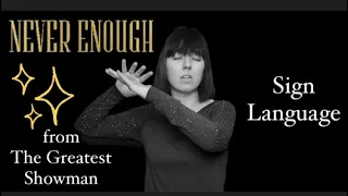 Never Enough - The Greatest Showman - Loren Allred - Sign Language Cover - CC with audio