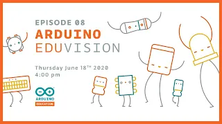 Arduino EDUvision: S1, Ep. 08 (18.06.2020)