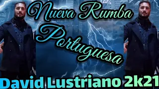 Nueva Rumba portuguesa David Lustriano 2021