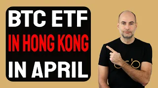 BITCOIN ETF IN HONG KONG IN APRIL [Details]