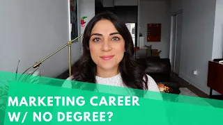 HOW TO GET A JOB IN MARKETING WITH NO DEGREE - Your degree is in another field, no problem