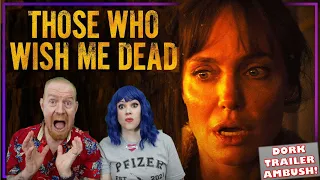 Those Who Wish Me Dead (Angelina Jolie, Jon Bernthal, Nicholas Hoult, 2021) - Dork Trailer Ambush!