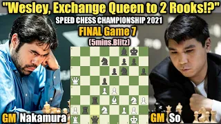 SPEED CHESS CHAMPIONSHIP 2021 | Hikaru Nakamura VS Wesley So | FINAL Game 7 (5mins.Blitz)