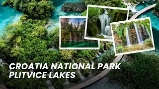 Croatia National park Plitvice Lakes  -  Crystal Waters of gorgeous  Croatian Lakes