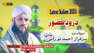 Darood Hazoor By Moulana Sarfaraz Noorani Sahab || Latest Kalam || 2024 || At Kulgam || #2024 #islam