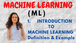 #1 Introduction to Machine Learning - Definition & Example |ML|