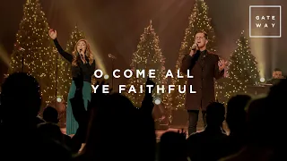 O Come All Ye Faithful (Feat. Zac Rowe) | Christmas at Gateway Church | Gateway Worship