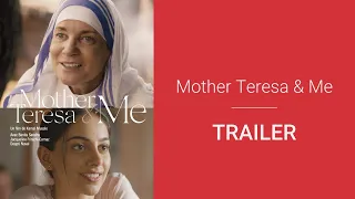 TRAILER | Mother Teresa & Me