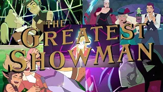 The Greatest Showman Medley |She-ra and the Princesses of Power AMV|  Anthem Lights