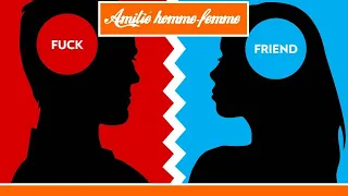 AMITIER HOMMES FEMMES N'EXISTE PAS (Relation, amitié homme femme)