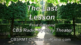 The Last Lesson - Fred Gwynne - CBS Radio Mystery Theater
