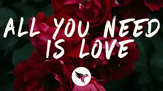 Nicky Romero & Jonas Blue & Nico Santos - All You Need Is Love (Lyrics)