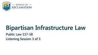 Bipartisan Infrastructure Law Stakeholder Session 3 - Tribes