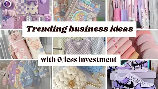 30 Business ideas for teens to start in 2024 with 0/less investment 💌 ll trending business